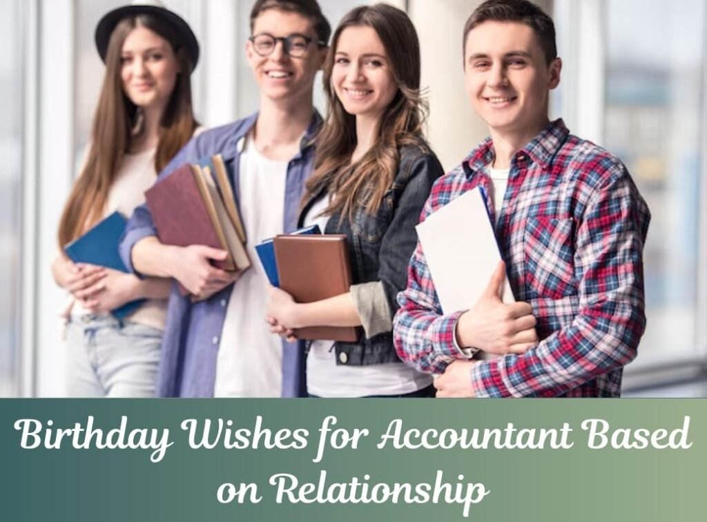 Birthday Wishes for Accountant Based on Relationship