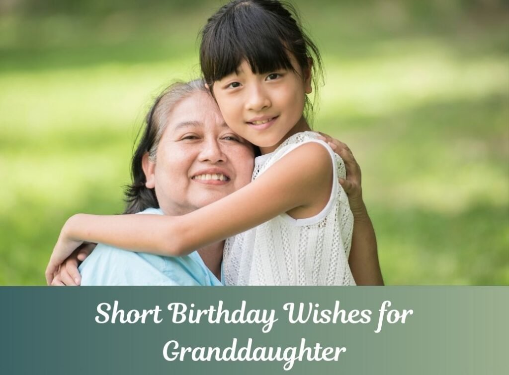 Short Birthday Wishes for Granddaughter