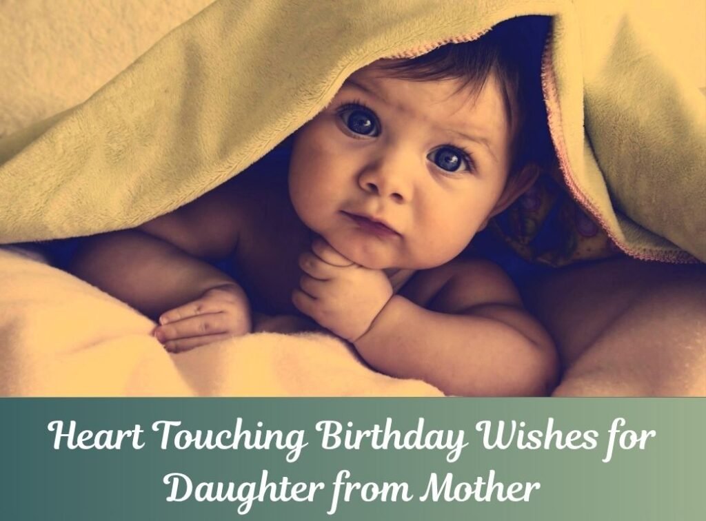 heart touching birthday wishes for daughter from mother