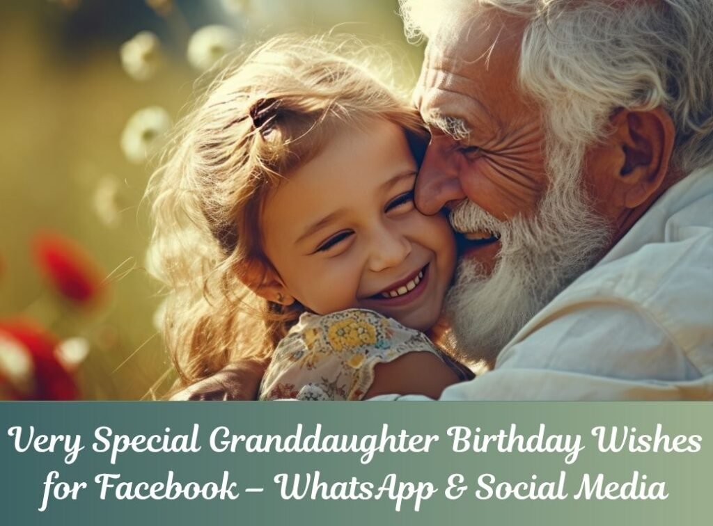 very special granddaughter birthday wishes for facebook