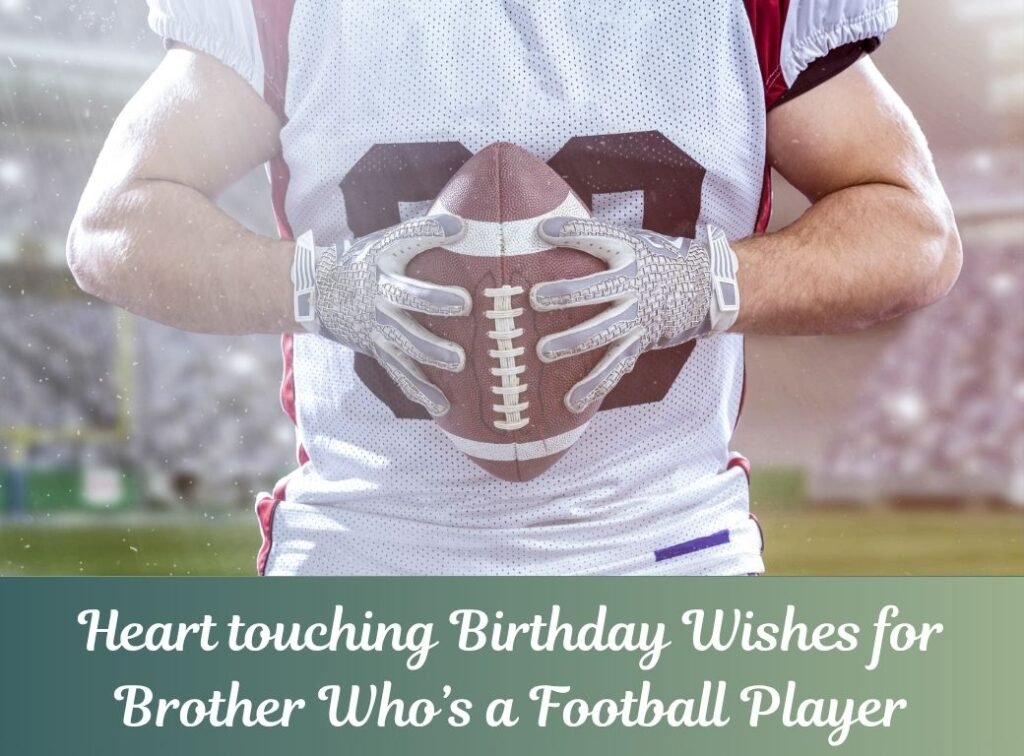 Heart touching Birthday Wishes for Football Player