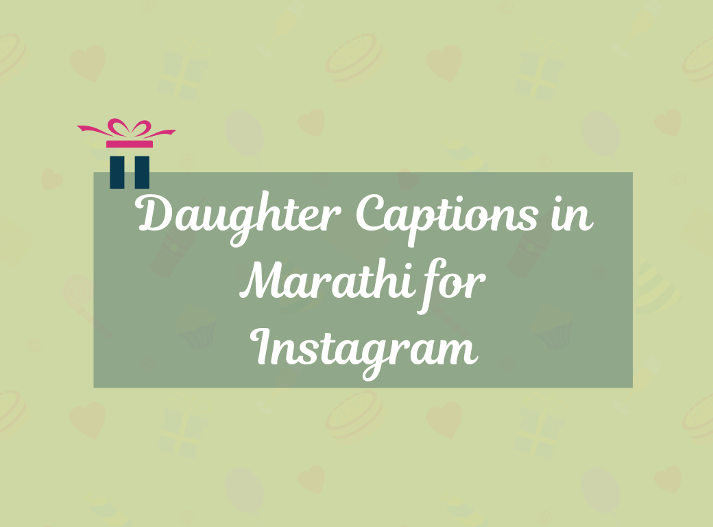 Daughter Captions in Marathi for Instagram