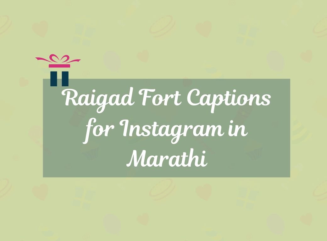 Raigad Fort Captions for Instagram in Marathi